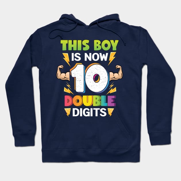 This Boy is now 10 Double digits 10th Birthday Gift Hoodie by BioLite